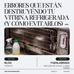 errores vitrina refrigerada suciedad condensador mantenimiento vitrinas refrigeradas